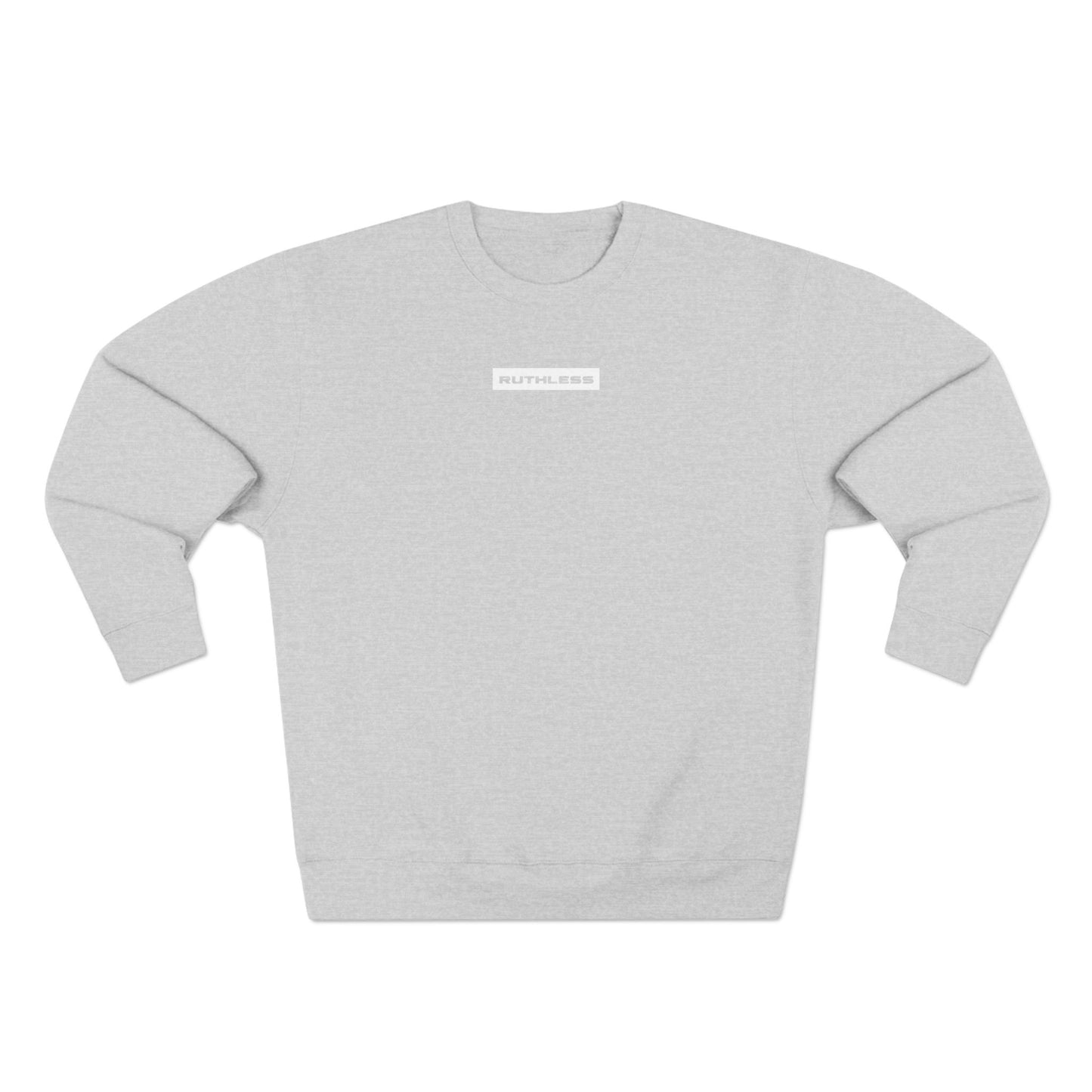 Ruthless Sweatshirt