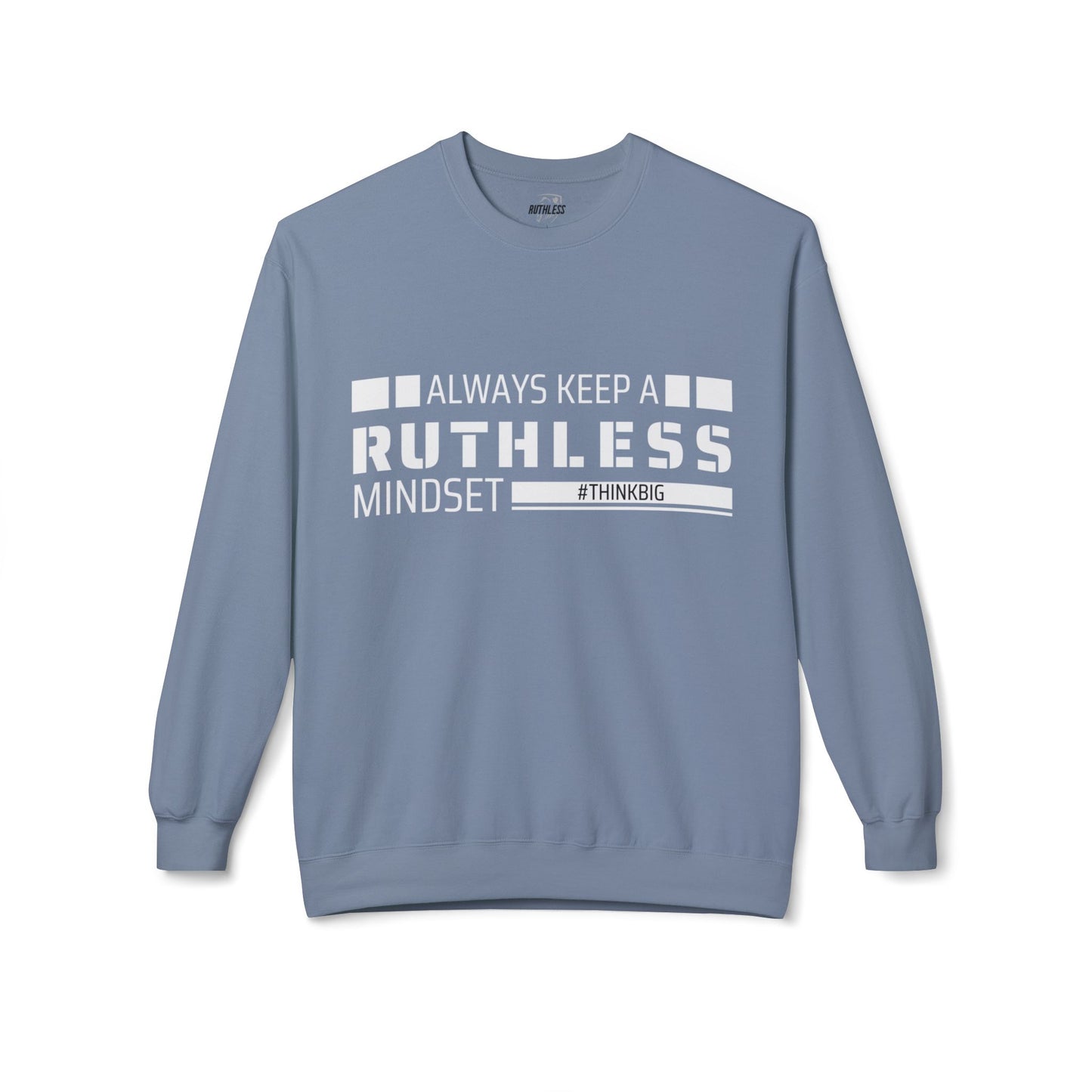 Ruthless Mindset Sweatshirt