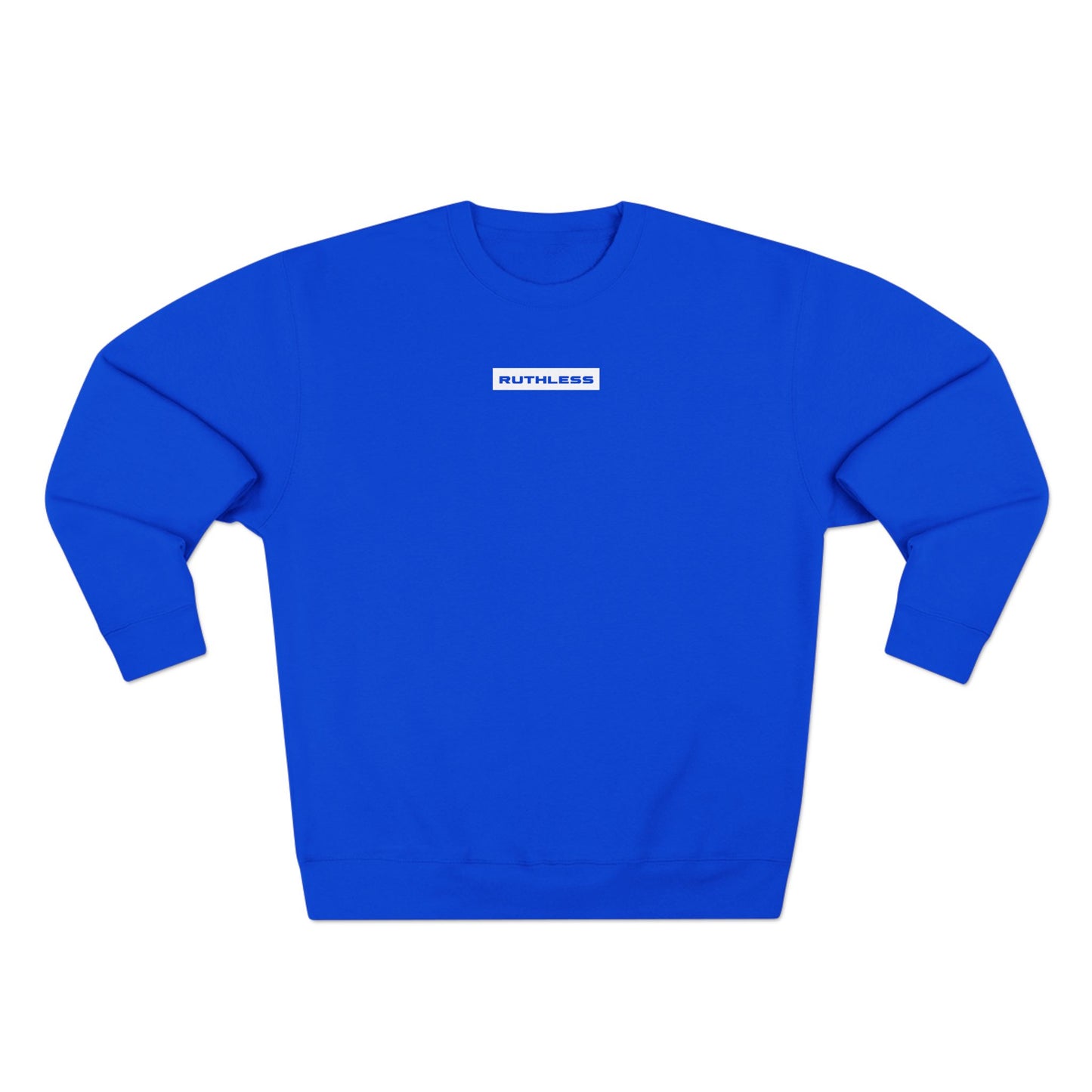 Ruthless Sweatshirt