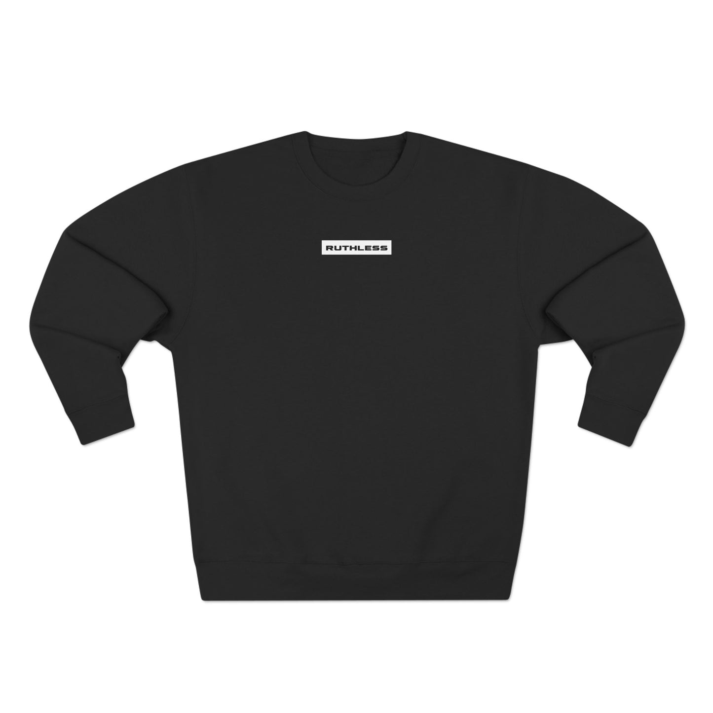 Ruthless Sweatshirt