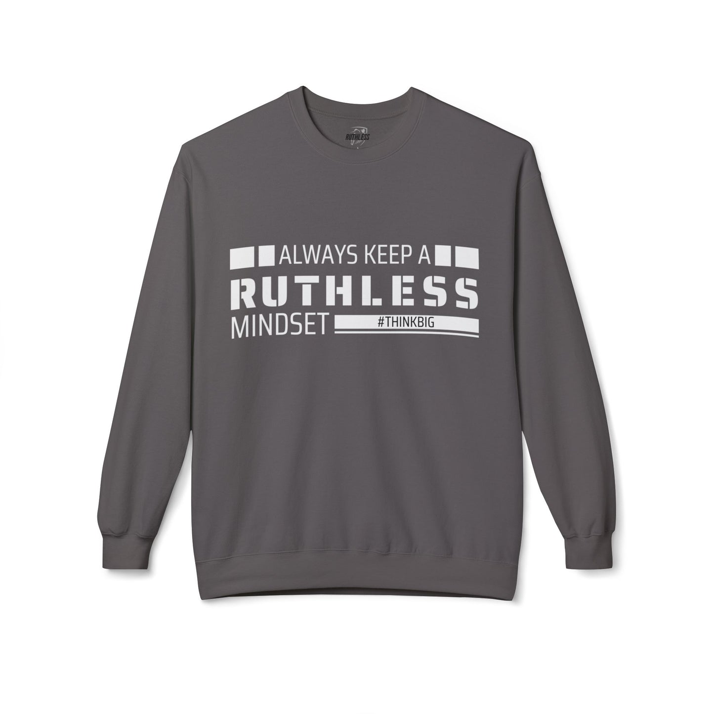 Ruthless Mindset Sweatshirt