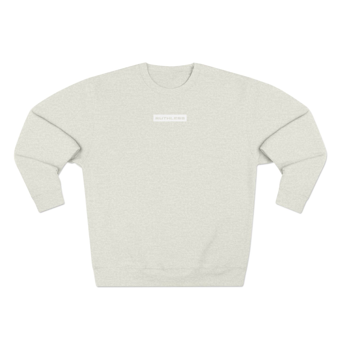 Ruthless Sweatshirt