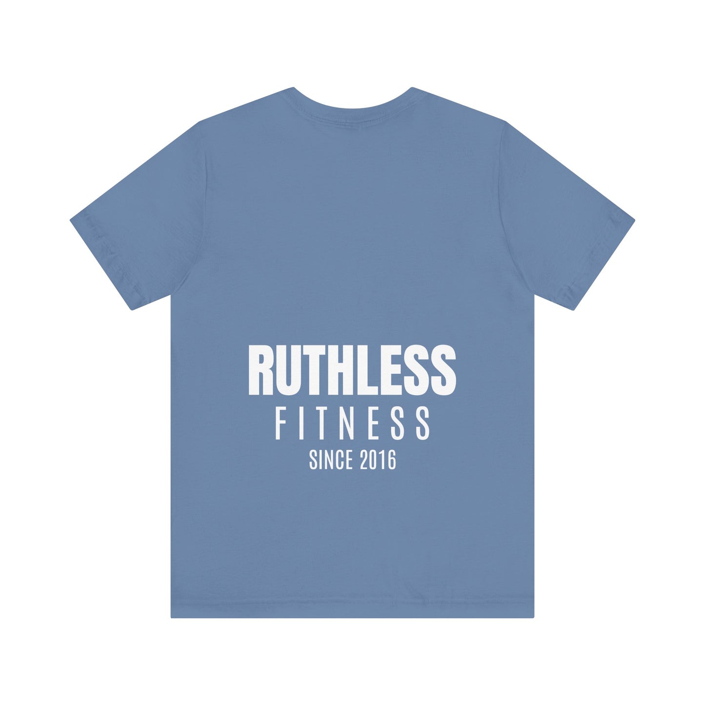 Ruthless T-Shirt